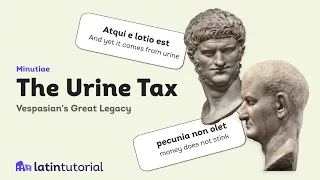 The Urine Tax: Vespasian's Great Legacy