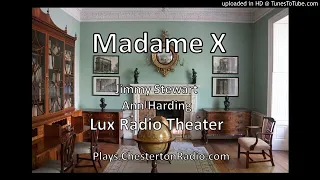 Madame X - Jimmy Stewart - Ann Harding - Lux Radio Theater