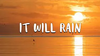 It Will Rain