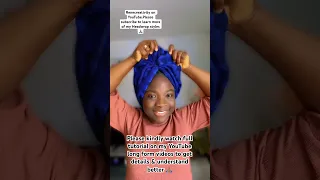 Quick Headwrap Tutorial #youtubeshorts #headwrap #tutorial #shorts