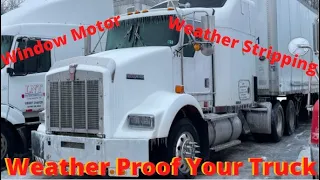 Winter Proof your Kenworth, and Window Motor Install w900 T800 and T600