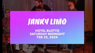 JANKY LIMO   HOTEL BLOTTO 2024 - Saturday Night Midnight