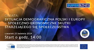 [NA ŻYWO] „Sytuacja demograficzna Polski i Europy – skutki starzejącego się społeczeństwa”