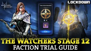 WOR: The Watchers Faction Trial Stage 10, 11 & 12 Guide - Watcher of Realms F2P Team!