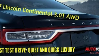 [HOT] 2017 LINCOLN CONTINENTAL 3.0T AWD FIRST TEST: QUIET AND QUICK LUXURY