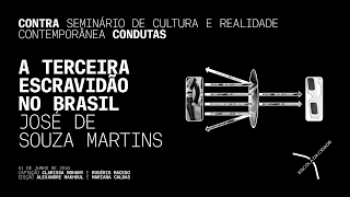 José de Souza Martins: A terceira escravidão no Brasil