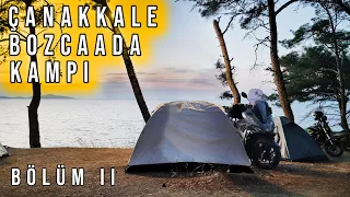 Çanakkale - Bozcaada Kampı (BÖLÜM II) | HONDA PCX BOZCAADA VLOG | Bİ TURLAYALIM