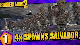 Borderlands 2 | Quadruple Spawns Salvador Funny Moments And Drops | Day #7