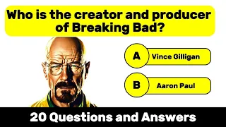 Breaking Bad - Trivia Quiz , 20 Questions and Answer