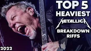 TOP 5 Heaviest Metallica Breakdown Riffs 2022