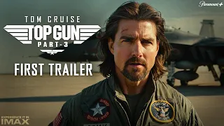 Top Gun 3 First Trailer 2024 | Tom Cruise | Jennifer Connelly | Paramount Pictures