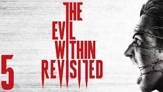 The Evil Within Revisited [Part 5 - END] (Stream)