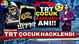 TRT ÇOCUK DÜN GECE HACKLENDİ Mİ!!??  (SON DAKİKA!!)