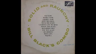 Bill Black's Combo - Solid and Raunchy (1960) [Complete LP]