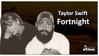 Taylor Swift - Fortnight [1 Hour Loop lyrics] ft.Post Malone