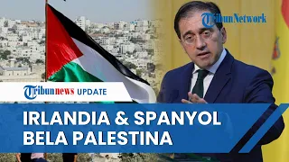 Irlandia dan Spanyol KECAM Usulan Komisi Eropa Akhiri Bantuan Palestina di Tengah Konflik Israel