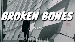 Broken Bones - Kaleo | Lyrics (Letra en inglés)