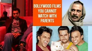 11 Bollywood Movies You Cannot Watch With Parents | Bollywood Films You Should Watch Alone