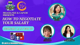 Moana Nui and CAPAW Presents "How To Negotiate Your Salary"