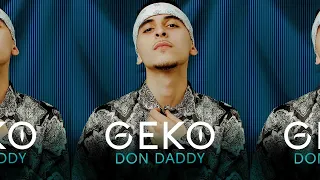 Geko - Don Daddy (Official Video) @RealGeko