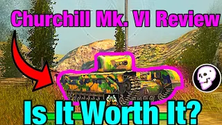 Churchill MK. VI Review | Is It Worth It?