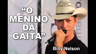 "O MENINO DA GAITA" com BILLY NELSON (Cover)