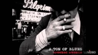 A Ton of Blues - I Won't Be Your Fool