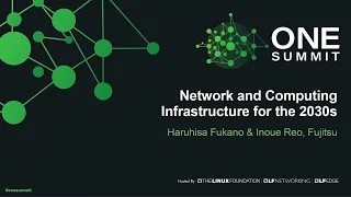 Network and Computing Infrastructure for the 2030s - Haruhisa Fukano & Inoue Reo, Fujitsu