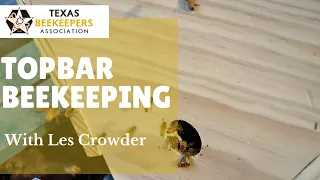 Topbar Beekeeping with Les Crowder