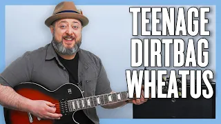 Wheatus Teenage Dirtbag Guitar Lesson + Tutorial