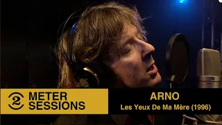 Arno -  Les Jeux De Ma Mère (live on 2 Meter Session, 1996)