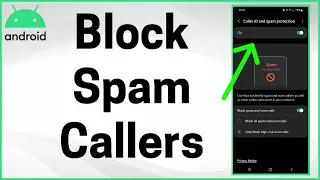 How to Block Spam Callers on Android (2022)