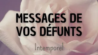 Messages de vos défunts (3 choix) - Tirage intemporel N°94