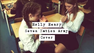 Holly Henry - Seven Nation Army (Cover With Lyrics)