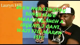 Lauryn Hill - Ex-Factor  "SHE SINGS TOO"  {BONUS VIDEO}  ("REACTION")