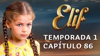 Elif Temporada 1 Capítulo 86 | Español