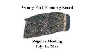 Asbury Park Planning Board Meeting - July 11, 2022