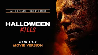 Halloween Kills | Main Title (Movie Version)