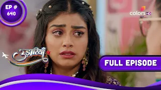 Udaariyaan | उड़ारियां | Episode 640 | 29 March 2023