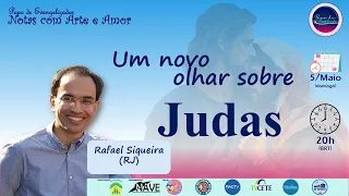 Um novo olhar sobre Judas - Rafael Siqueira (RJ)