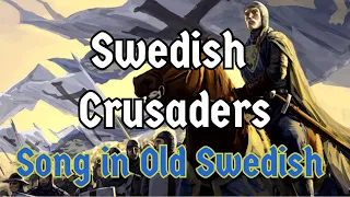 Swedish Crusaders - Song in Old Swedish | The Skaldic Bard