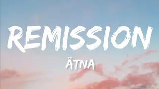 Remission - ÄTNA (Lyrics)
