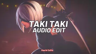 Taki Taki - DJ snake [edit audio]