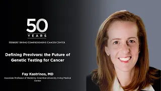 Fay Kastrinos, MD | HICCC 50th Anniversary Symposium