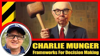 Charlie Munger - Frameworks For Decision Making