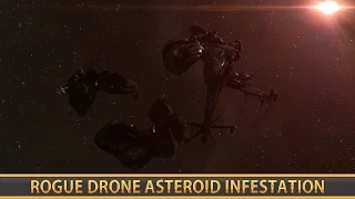 EVE ONLINE: ROGUE DRONE ASTEROID INFESTATION [3/10 DED]