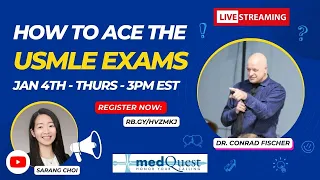 How to Ace the USMLE STEP Exams with Dr. Conrad Fischer