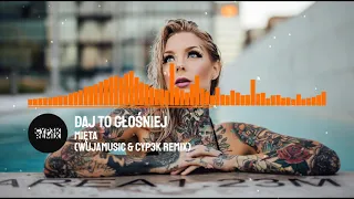 Daj To Głośniej - Mięta (WujaMusic & CYP3K REMIX)