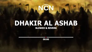 Ya Dhakir Al Ashab | Slowed & Reverb | No Copyright Nathee