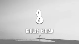 Billie Eilish - 8 (Lyrics)